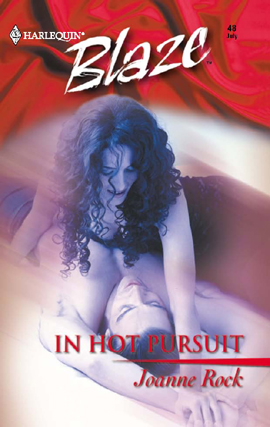 Title details for In Hot Pursuit by Joanne Rock - Available